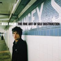 Artwork for Fine Art of Self Destruction by Jesse Malin