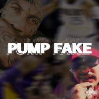 Artwork for Pump Fake (feat. Doonworth) by choppa