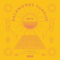 Artwork for Backwoods Sunrise (feat. Soulfiya) by Meta