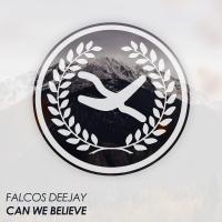 Artwork for Can We Believe by Falcos Deejay