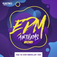Artwork for EDM Anthems 2021: Top 40 Club Beats For DJs by Various Artists