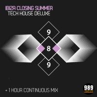 Artwork for Ibiza Closing Summer Tech House Deluxe by Various Artists