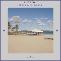 Artwork for Playa d'en bossa by Ensaime