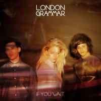 Artwork for If You Wait by London Grammar