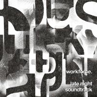 Artwork for Late Night Soundtrack by Workforce