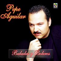 Artwork for Baladas Y Boleros by Pepe Aguilar