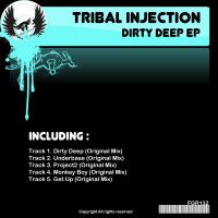 Artwork for Dirty Deep EP by Tribal Injection