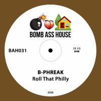 Artwork for Roll That Philly by B-Phreak