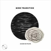 Artwork for Mind Transition by Alvaro de Felipe