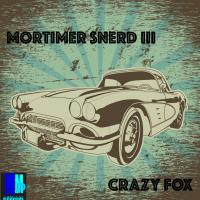 Artwork for Crazy Fox by Morttimer Snerd III