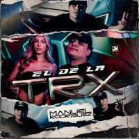 Artwork for El De La TRX by Manuel Rodriguez