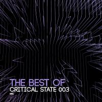 Artwork for The Best Of Critical State 003 by Various Artists