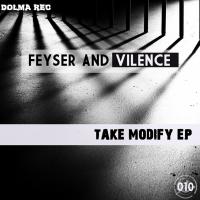 Artwork for Take Modify EP by Feyser