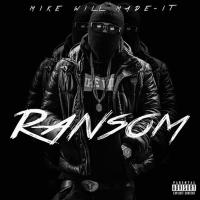 Artwork for Ransom by Mike WiLL Made-It