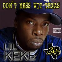 Artwork for Don’t Mess Wit Texas by Lil' Keke