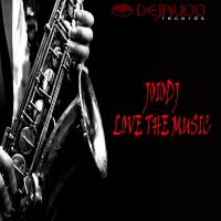 Artwork for Love The Music by JoioDJ