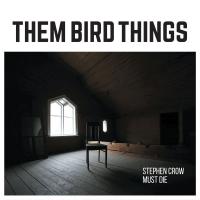 Them Bird Things