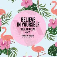 Artwork for Believe In Yourself by Stuart Ojelay