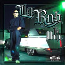 Artwork for "California (Album Version (Explicit))" by Lil Rob