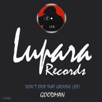 Artwork for Don't Stop That Groove [EP] by Goodman