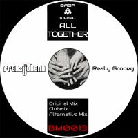 Artwork for All Together (Really Groovy) by Franz Johann