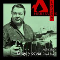 Artwork for Tango y copas (1942-1943) by Orquesta Anibal Troilo