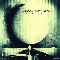 Artwork for Love Whisper by Dionigi