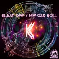 Artwork for Blast Off / We Can Roll by KC