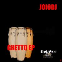 Artwork for Ghetto EP by JoioDJ