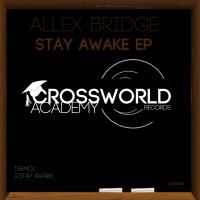 Artwork for Stay Awake EP by Allex Bridge