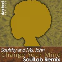 Artwork for Change Your Mind (SoulLab Remix) by Soulshy