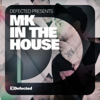 Artwork for Defected Presents MK In The House by Various Artists