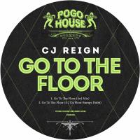 Artwork for Go To The Floor by Cj Reign