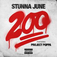 Artwork for 200 (feat. Project Poppa) by Stunna June