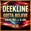 Artwork for Gotta Believe (House Mix)