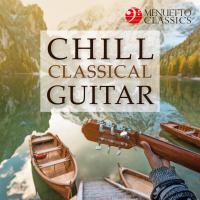 Artwork for Chill Classical Guitar (Quality Relaxation) by Various Artists