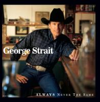 Artwork for Always Never The Same by George Strait