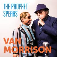 Artwork for The Prophet Speaks by Van Morrison