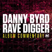 Artwork for Rave Digger by Danny Byrd