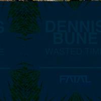Artwork for Wasted Time by Dennis Bune