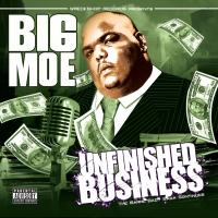 Artwork for Unfinished Business by Big Moe