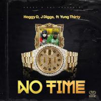 Artwork for No Time (feat. Yung Thirty) by Hoggy D