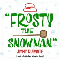 Artwork for Frosty the Snowman (From the Rankin/Bass Television Special) by Jimmy Durante