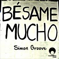 Artwork for Besame Mucho by Simon Groove