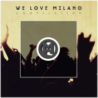 Artwork for We Love Milano Compilation by Various Artists