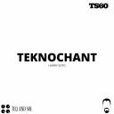 Artwork for TEKNOCHANT (Original Mix)