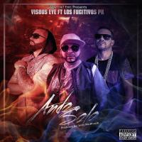 Artwork for Ando Solo (feat. Los Fugitivos PR) by Visous Eye