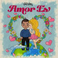 Artwork for Amor Es by Uroyan