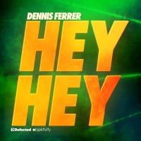 Artwork for Hey Hey by Dennis Ferrer