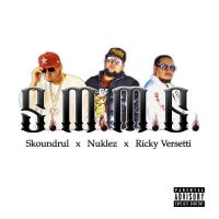 Artwork for SMMG (feat. Skoundrul & Ricky Versetti) by Nuklez